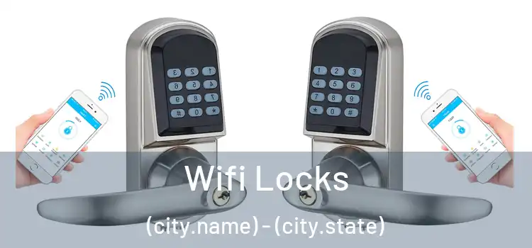  Wifi Locks (city.name) - (city.state)
